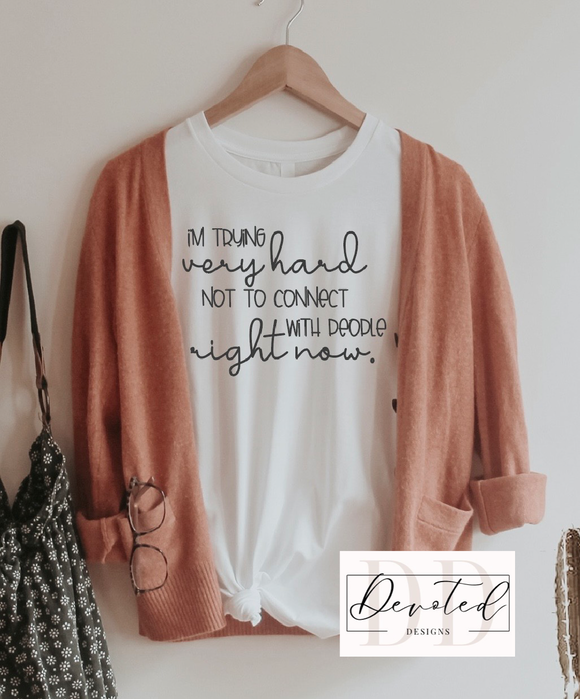 #0667 I’m Trying Very Hard Not To Connect With People Right Now