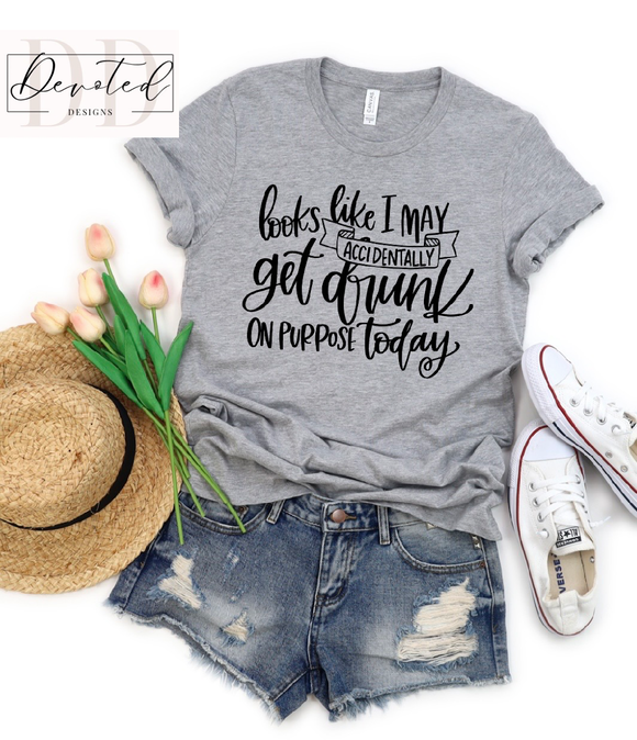 #0782 Looks Like I May Accidentally Get Drunk On Purpose Today