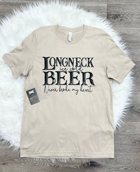 Beer Never Broke My Heart T-Shirt