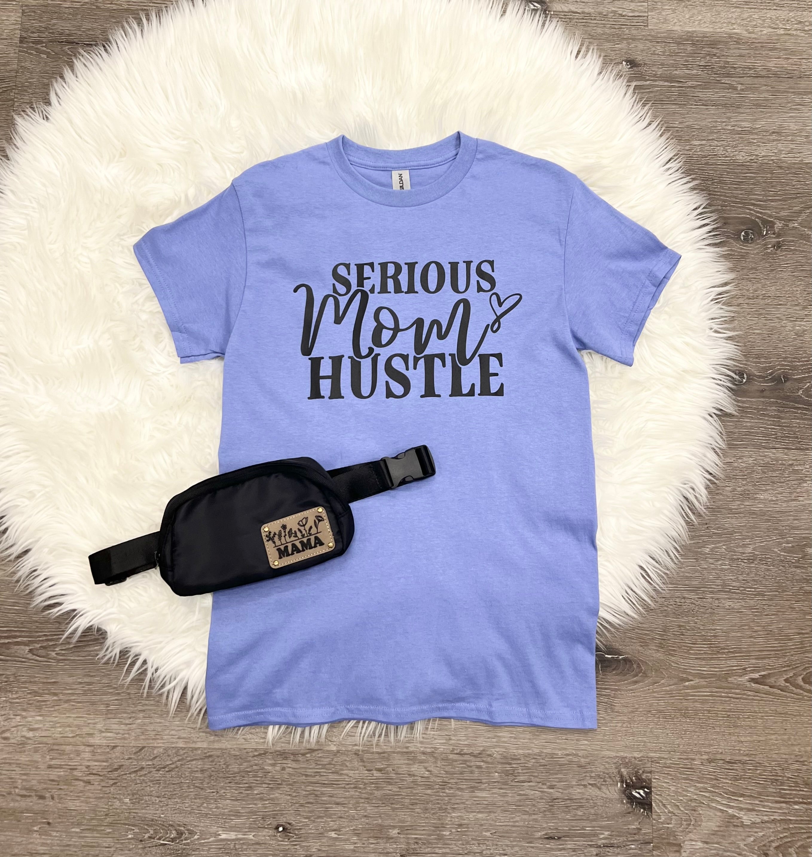 Serious Mom Hustle Shirt