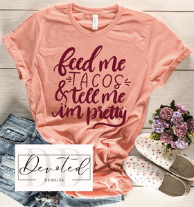 #0395 Feed Me Tacos & Tell Me I’m Pretty