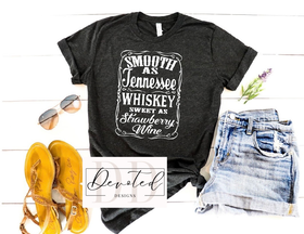 #0653A Smooth As Tennessee Whiskey Sweet As Strawberry Wine