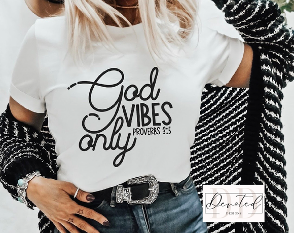 #0791 God Vibes Only Proverbs 3:5