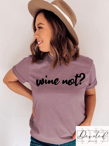 #0254B Wine Not?