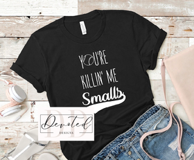 #0378 You’re Killin Me Smalls