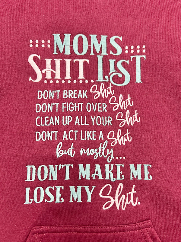 Moms Sh*t List Hoodie