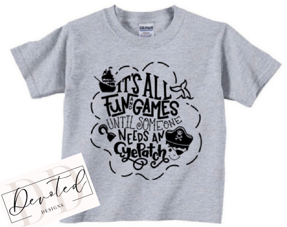 K0297 It’s All Fun And Games Until Someone Needs An Eyepatch