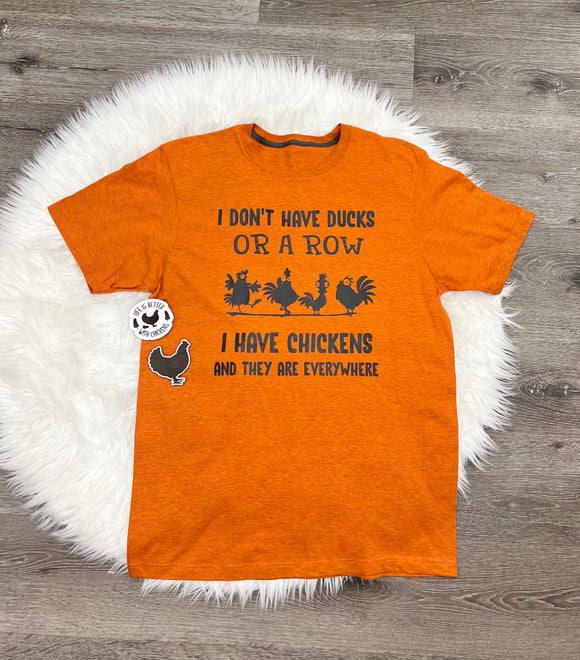 I Have Chickens T-Shirt