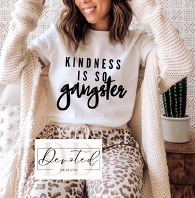 #0607 Kindness Is So Gangster