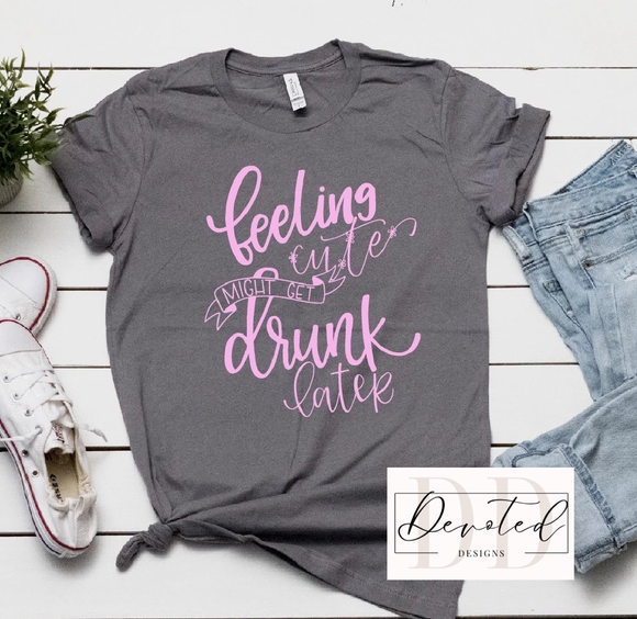 #0259 Feeling Cute Might Get Drunk Later