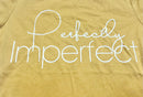 Perfectly Imperfect T-Shirt-2
