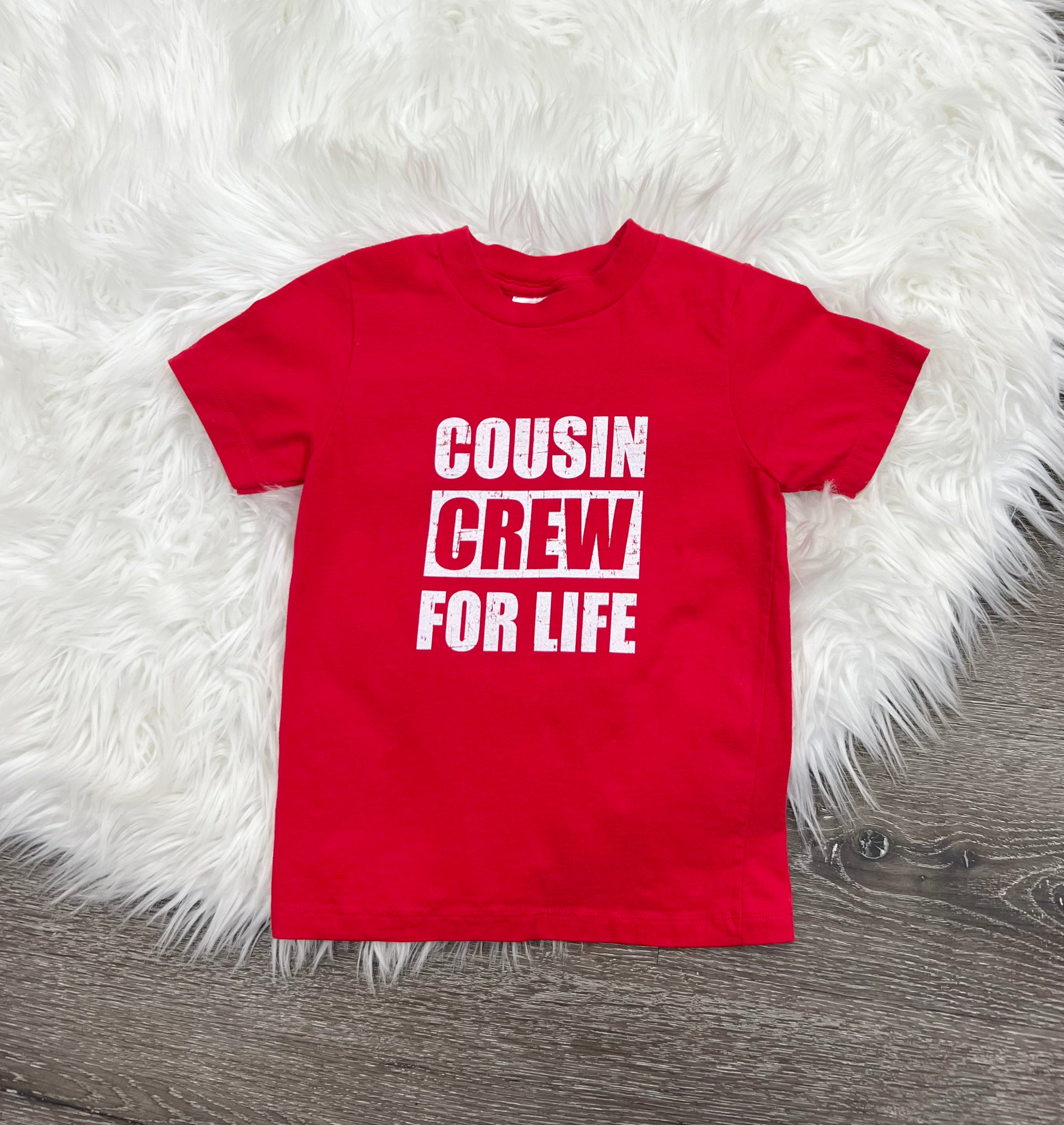 Cousin Crew For Life Shirt
