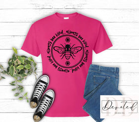 #000 Always Bee Kind