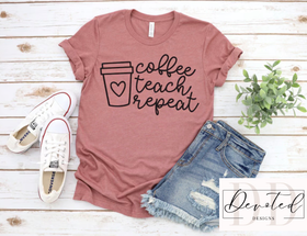 #000 Coffee Teach Repeat