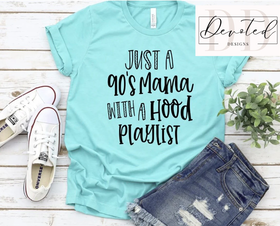 #0592 Just A 90’s Mom With A Hood Playlist