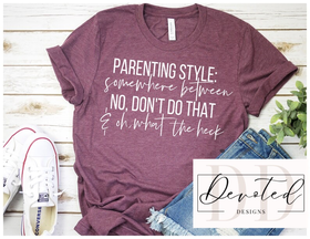 #0593 Parenting Style: Oh What The Heck