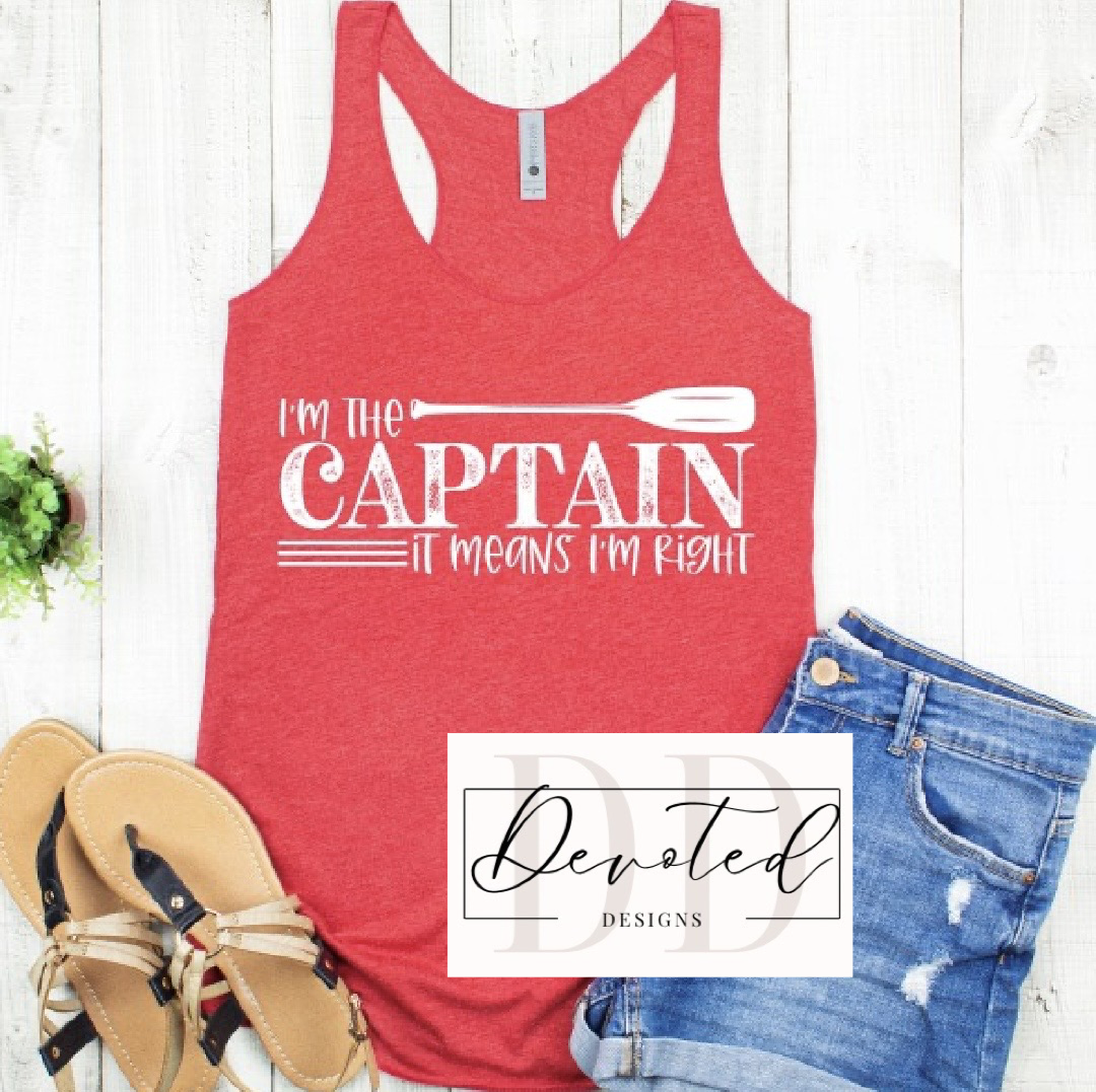 #0673 I’m The Captain It Means I’m Right