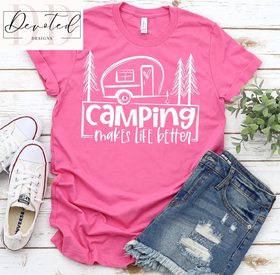 #0260 Camping Makes Life Better