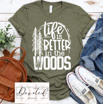 #000 Life Is Better In The Woods