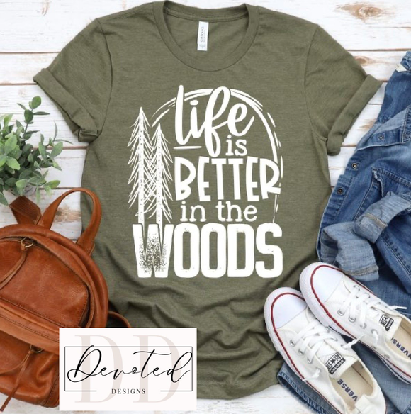 #000 Life Is Better In The Woods