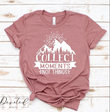 #0709 Collect Moments Not Things