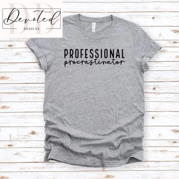 #0373 Professional Procrastinator