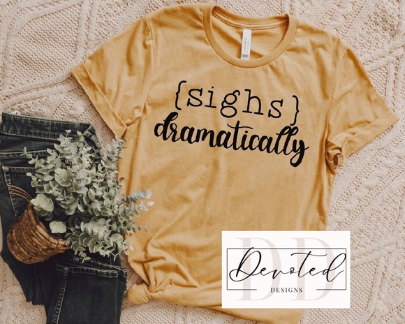 #0576 Sighs Dramatically