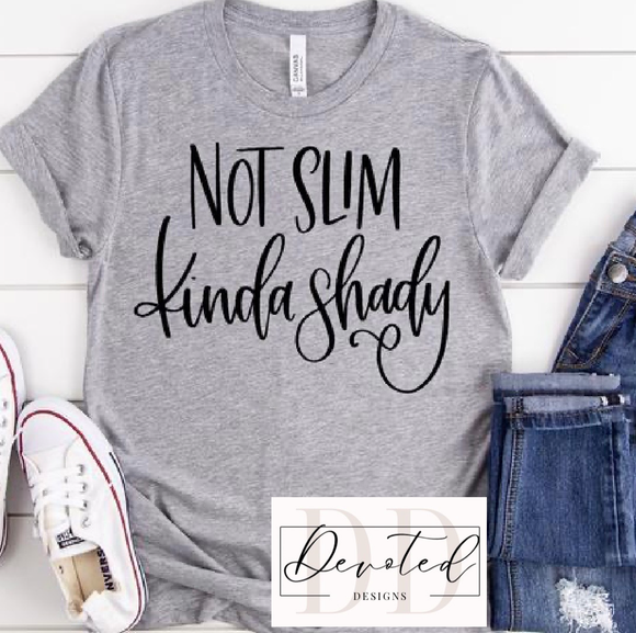 #0371 Not Slim Kinda Shady