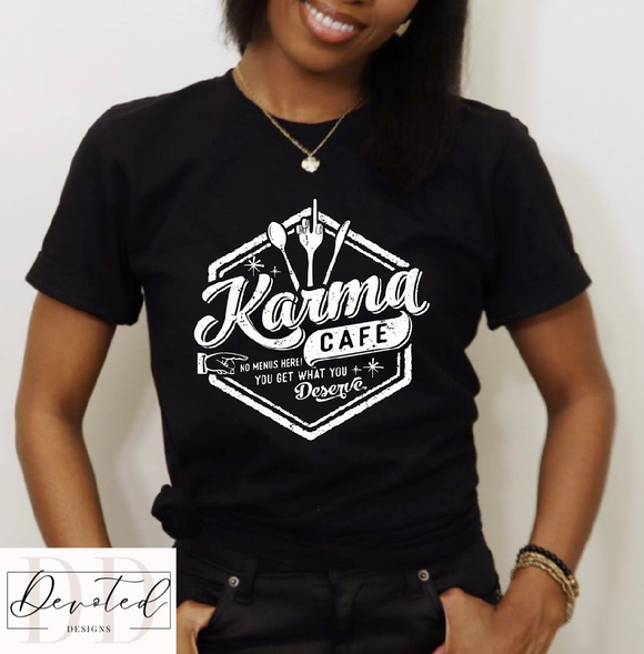 #0738A Karma Cafe-You Get What You Deserve