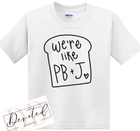 K0464 We’re Like PB & J