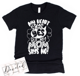 K0226 My Heart Says Yes But My Mom Says No