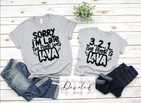 #0731 Sorry I’m Late The Floor Was Lava (Adult)