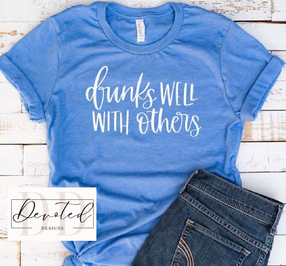 #0548A Drinks Well With Others