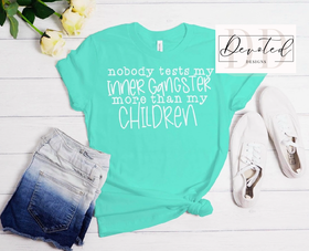 #0340 Nobody Tests My Inner Gangster More Than My Children