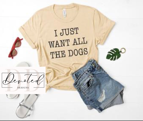 #0287 I Just Want All The Dogs