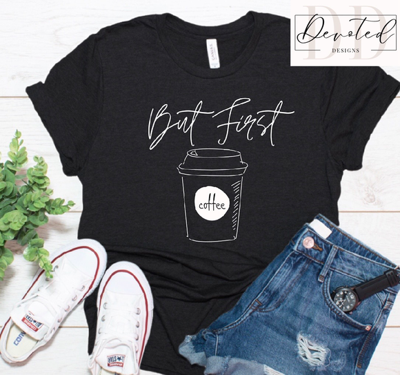 #0787 But First Coffee