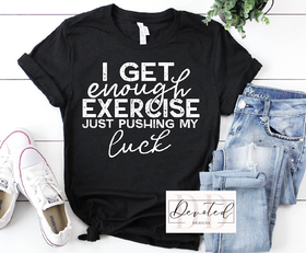 #0267 I Get Enough Exercise Just Pushing My Luck