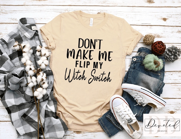 #0814 Don’t Make Me Flip My Witch Switch