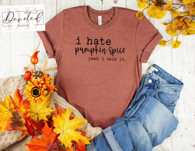 #0265 I Hate Pumpkin Spice Yeah I Said It