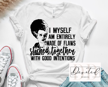 #0820 I Myself Am Entirely Made Of Flaws Stitched Together With Good Intentions