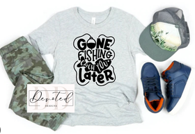 K0314 Gone Fishing Catch You Later