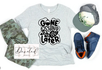 K0314 Gone Fishing Catch You Later