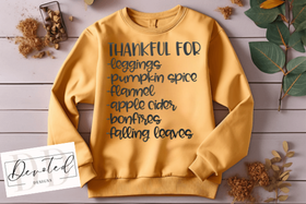 #0317 Thankful For- Leggings Pumpkin Spice Flannel Apple Cider Bonfires Falling Leaves