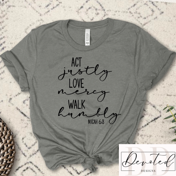 #0850 Act Justly Love Mercy Walk Humbly Micah 6:8