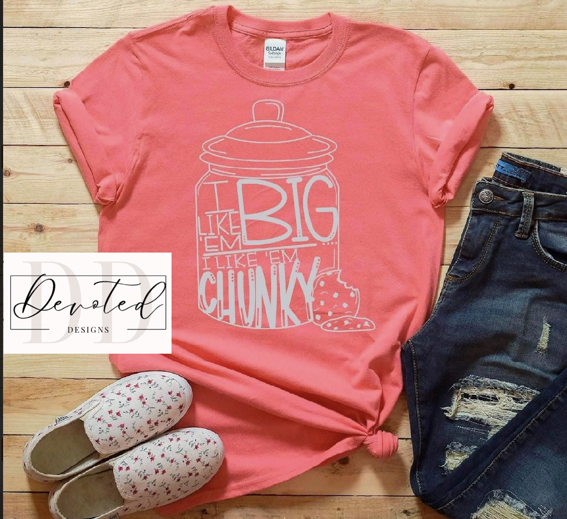 #0092 I Like ‘Em Big I Like ‘Em Chunky