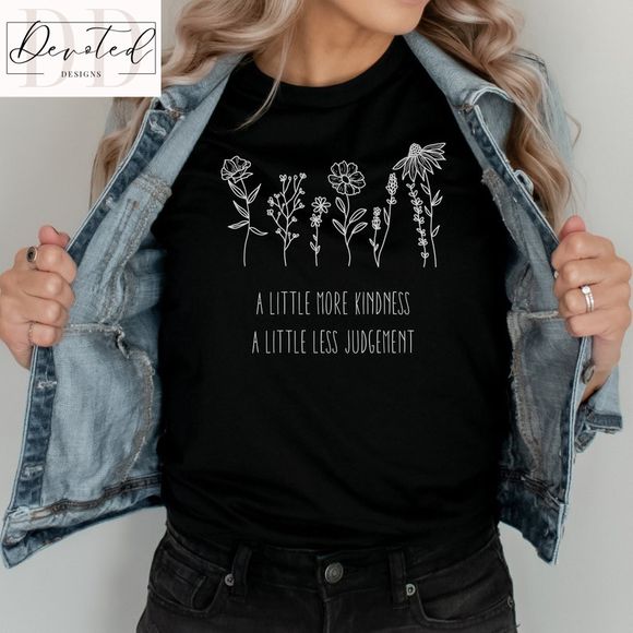 #000 A Little More Kindness A Little Less Judgement