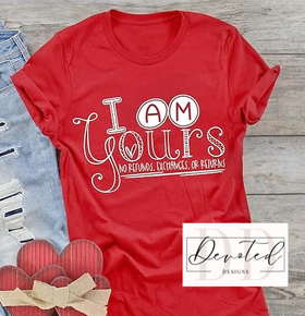 #0159 I Am Yours No Refunds Or Exchanges