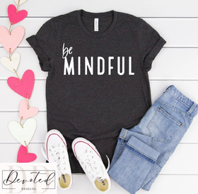 #0138 Be Mindful