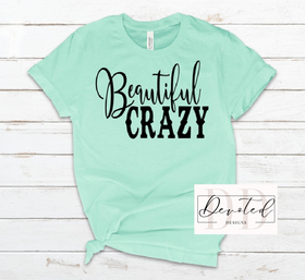 #0155 Beautiful Crazy