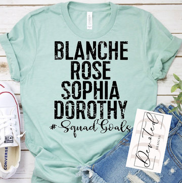 #000 Blanche Rose Sophia Dorothy #squadgoals